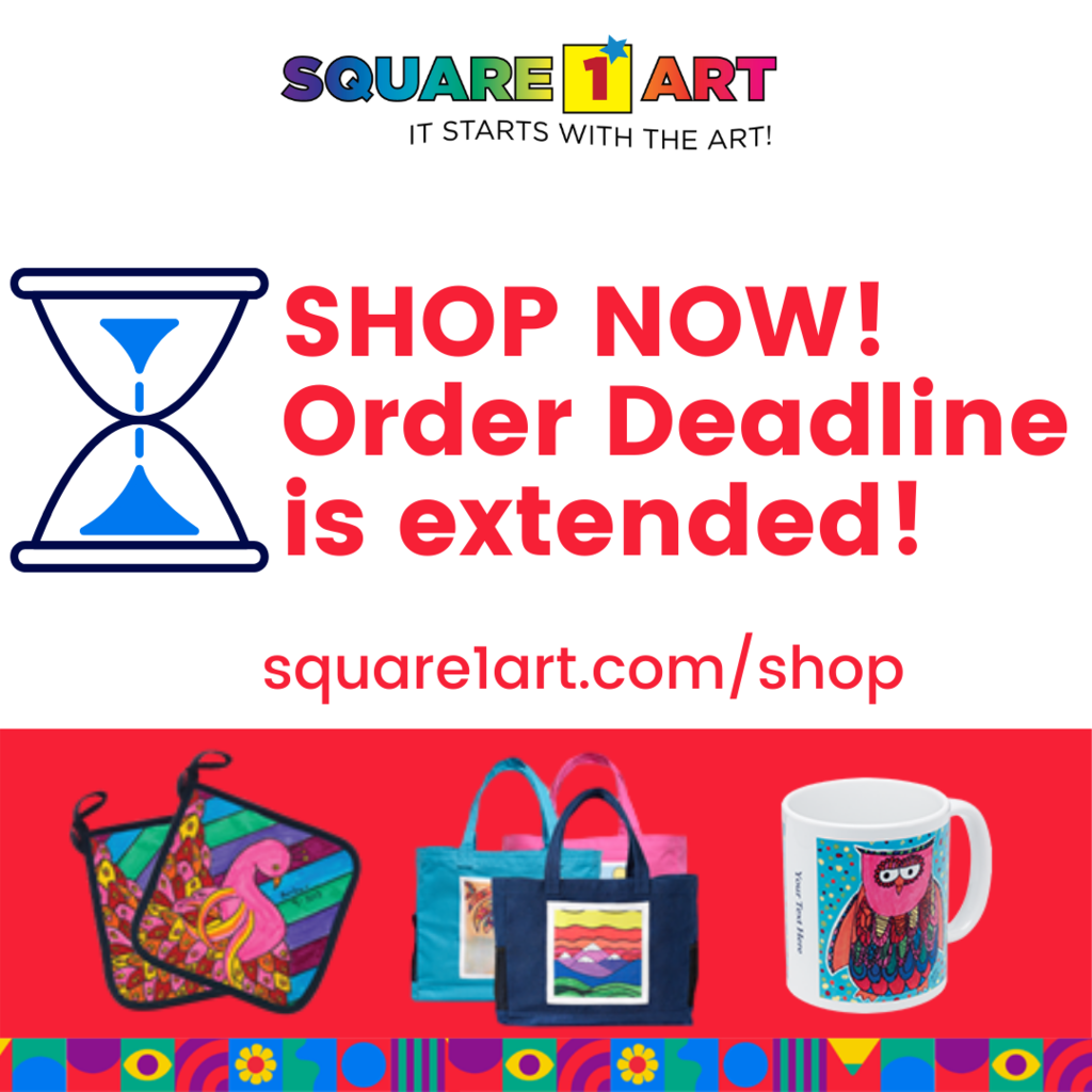 Shop Now! Order deadline is extended! Square1art.com.shop