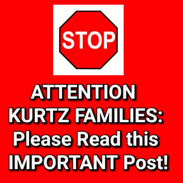 Stop attention kurtz families please read this important post
