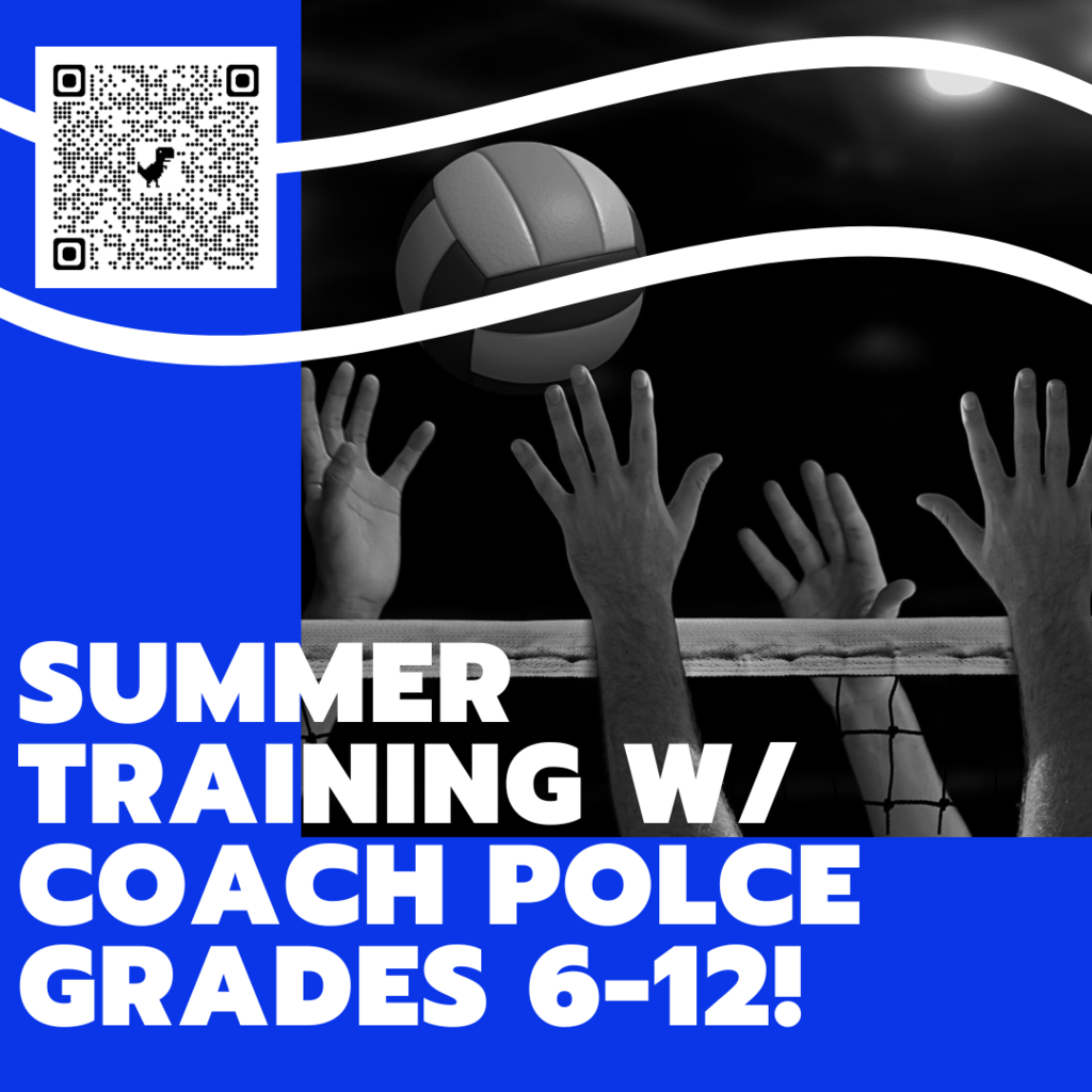 Summer Training with Coach Polce grades 6 through 12 for volleyball with a qr code. 
