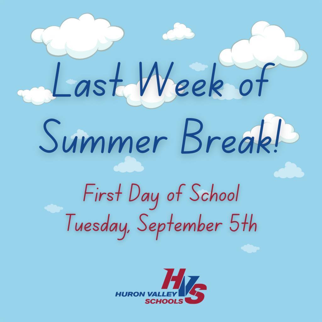 last week of summer break first day of school Tuesday, September 5